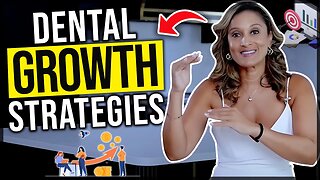 Strategies for 40-50% Dental Business Growth | Dr. Anissa Holmes