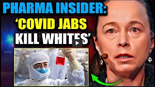 Big Pharma Exec Admits COVID Jabs Are Designed To 'Kill White People'