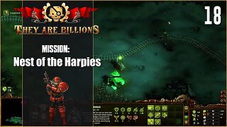 Mission: Nest of the Harpies - 100% - Lets Play They Are Billions - Part 18