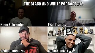 The Black & White Podcast 13