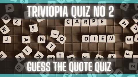 Quiz - Guess The Quote [Multi-Choice Answers] [Trivia]