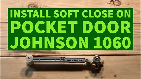 How To Install Soft Close Pocket Door Johnson 1060