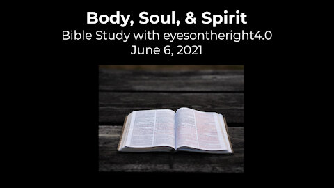 Body, Soul, and Spirit Bible Study