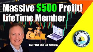 Massive +$500 Profit Lifetime Member Stock Market Profits