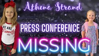 Athena Strand Press Conference Updates! Missing 7 yr old Paradise Texas!