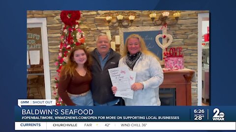 Baldwin's Seafood in Joppatowne says "We're Open Baltimore!"