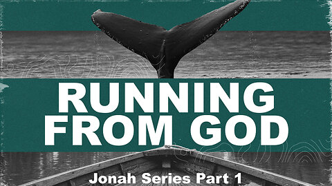 "Running from God" - Worship Service - November 19, 2023