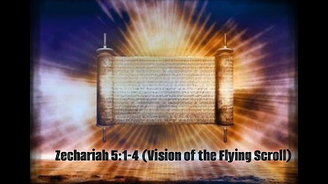 Vision of the Flying Scroll 📜 (Zechariah 5:1-4; Revelation 5:1-9; 10:1-11)