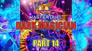 DARK MAGICIAN! RANK DUELS GAMEPLAY! | PART 14 | YU-GI-OH! MASTER DUEL! ▽ S20 AUG 2023