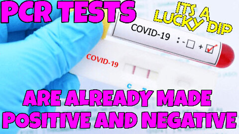 -PCR TESTS ARE ALREADY MADE POSITVE & NEGATIVE!