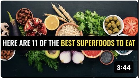 Here are 11 of the best superfoods to eat