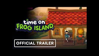 Time on Frog Island - Official Release Date Trailer | Summer of Gaming 2022