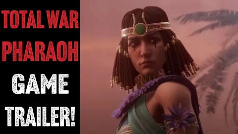 Total War: PHARAOH - Game Trailer Review!