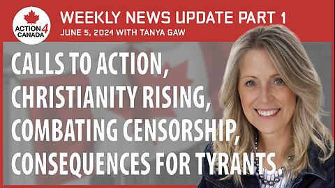 Calls to Action, Christianity Rising, Combating Censorship, Consequences for Tyrants June 5 Part 1