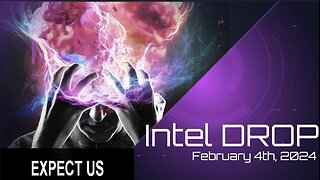 Intel DROP - February 4th, 2024