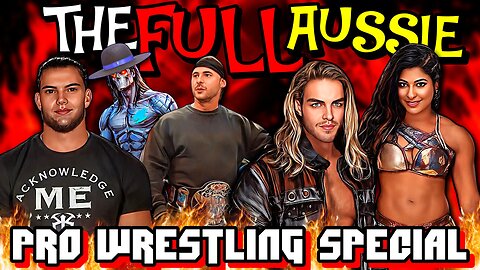 The Full Aussie Does Wrestling