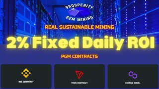 Prosperity Gem Mining | BSC Network Up & Running | 2% Fixed Daily ROI