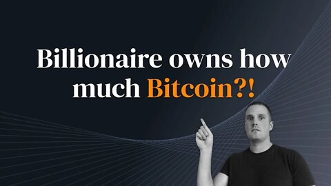 Billionaire owns how much Bitcoin!? #ethereum #solana #matic #metaverse