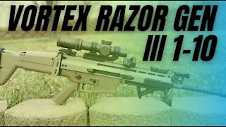 Vortex Razor HD Gen III 1-10x24 | First Impressions