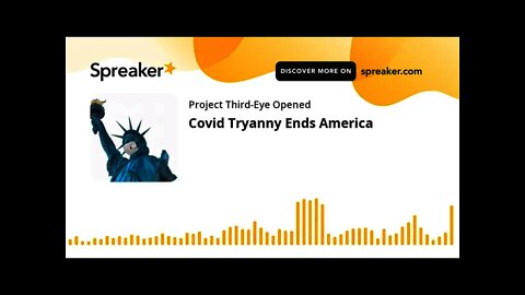 Covid Tyranny Ends America