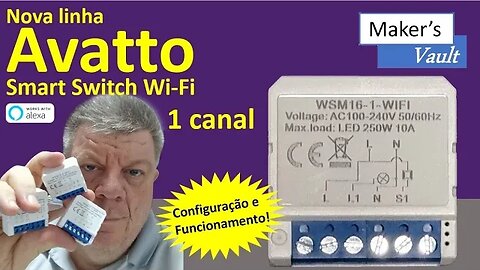 Avatto WSM 16-1-Wi-Fi Novo Smart Switch de 1 Canal: Configuração e Funcionamento – Use com Alexa!