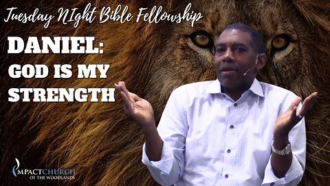 Daniel: God Is My Strength pt.8 | Roche Coleman, Ph.D.