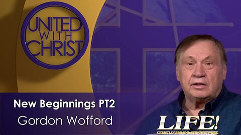 "New Beginnings PT2" - Gordon Wofford (united 3 8 23 )