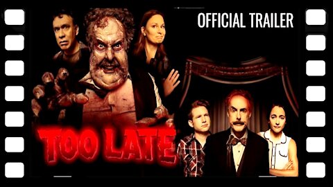 too late trailer - CinUP