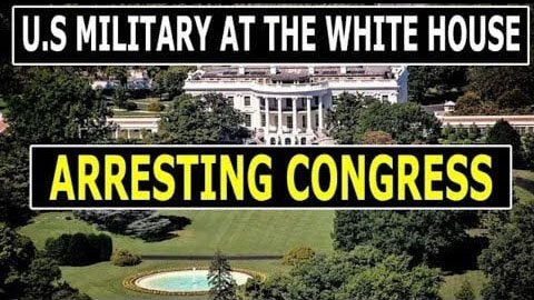 USA MILITARY AT THE WHITE HOUSE ARRESTING CONGRESS