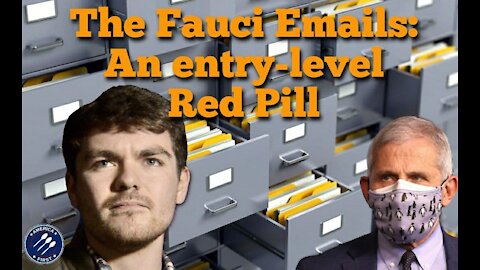 Nick Fuentes || The Fauci Emails: An entry-level Red Pill