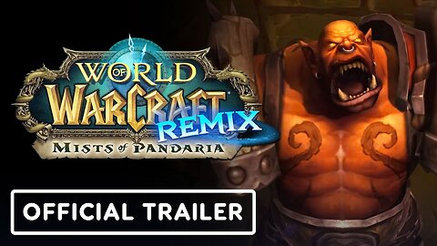 World of Warcraft: Mists of Pandaria - Official Remix Limited Time Event Trailer