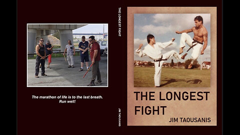 THE LONGEST FIGHT - Lifetime Martial Artist.