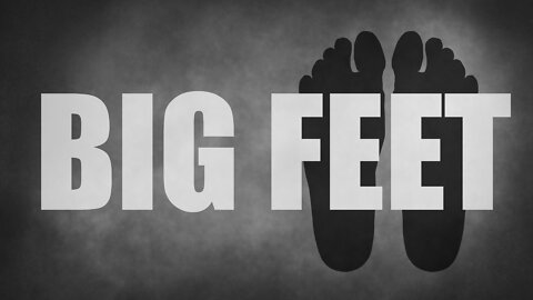 Big Feet