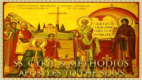 The Daily Mass: SS Cyril & Methodius
