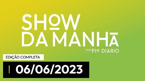 SHOW DA MANHÃ - PARTICIPAÇÃO DE ALESSANDRO SANTANA - 06/06/23