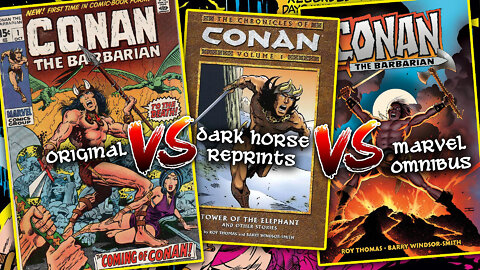 Conan the Barbarian: Omnibus vs Dark Horse vs Original (Reprint Showdown)