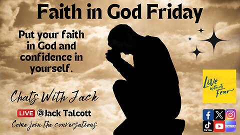 Faith Filled Friday; Chats with Jack and Guests