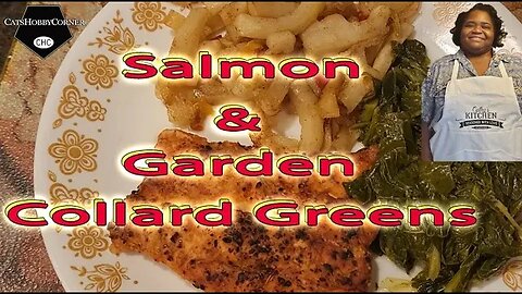 Salmon and Garden Collard Greens