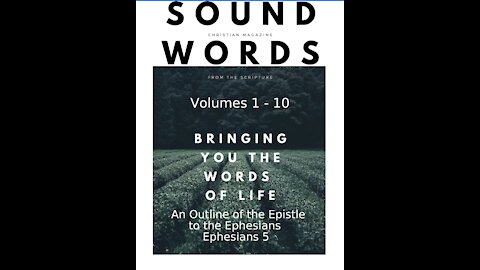 Sound Words 5 An Outline of the Epistle to the Ephesians Eph 5
