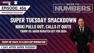 Super Tuesday Smackdown, Rematch Set for 2024 | Inside The Numbers Ep. 456