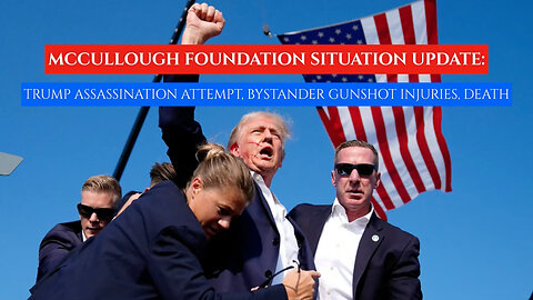 Dr. Peter McCullough & John Leake: Detailed Analysis Of Trump Assassination Attempt