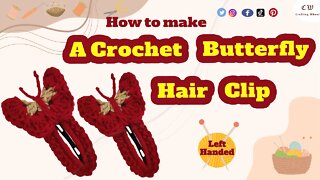 How to make a crochet butterfly hair clip ( Left Handed )