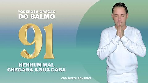 NENHUM MAL CHEGARÁ A SUA CASA SALMO 91