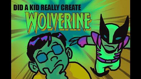 The KID who created WOLVERINE!
