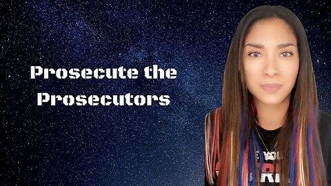 Prosecute the Prosecutors