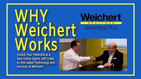 Unlock Your Potential as a Real Estate Agent: Jeff Grebe: Latest Technology and Services at Weichert