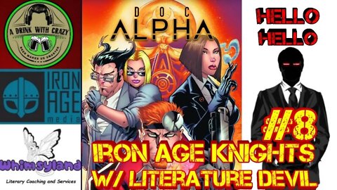Iron Age Knights #8- Ft. Literature Devil