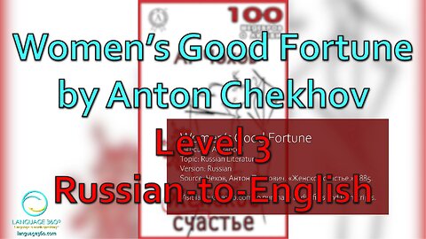 Women’s Good Fortune, by Anton Chekhov: Level 3 - Russian-to-English