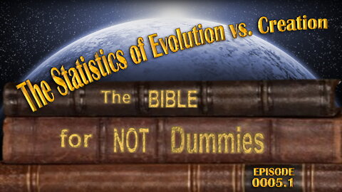0005.1 Statistics of Evolution vs. Creation