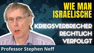 Wege, israelische Kriegsverbrecher vor Gericht zu bringen.Professor Stephen Neff🙈